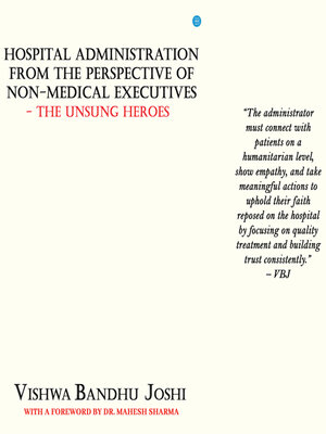 cover image of Hospital Administration from the Perspective of Non Medical Executives the Unsung Heroes
